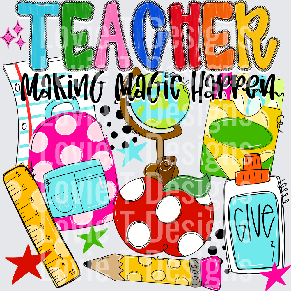 Teacher Making Magic Happen Colorful School Supplies Design