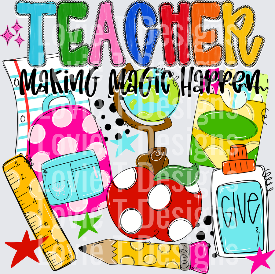 Teacher Making Magic Happen Colorful School Supplies Design