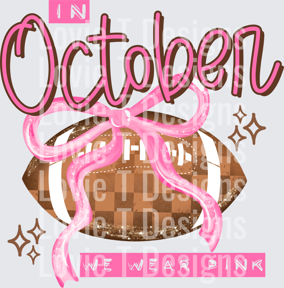 IN OCTOBER WE WEAR PINK Sports DTF transfer design