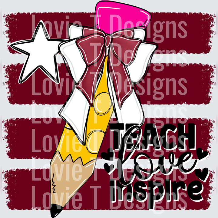Teach Love Inspire Pencil with Bow Star Stripe Teacher Design – DTF Transfer