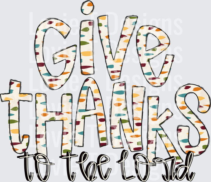 Give Thanks to the Lord Thanksgiving DTF transfer design