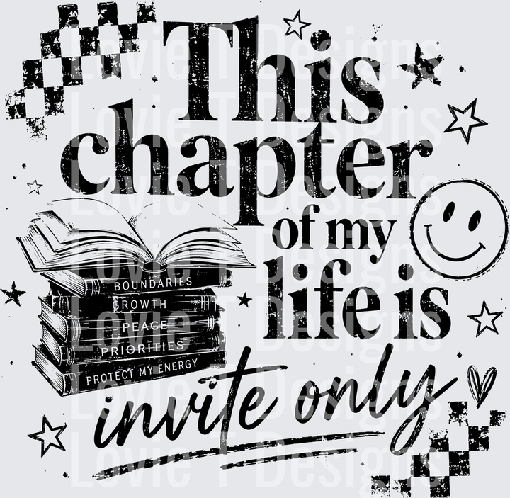 THIS CHAPTER LIFE INVITE ONLY everyday DTF transfer design