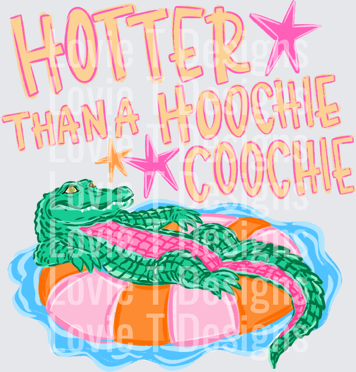 HOTTER THAN A HOOCHIE