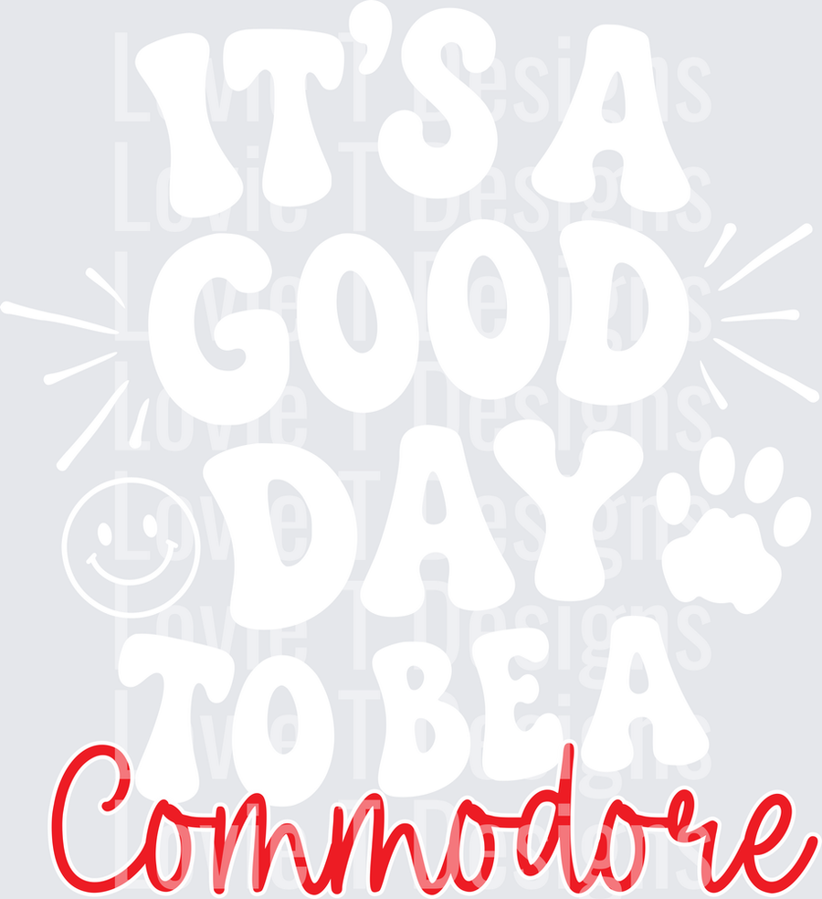 ITS A GOOD DAY TO BE A COMMODORE WHITE AND RED