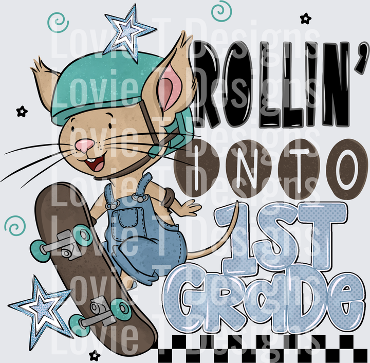 ROLLIN INTO 1ST GRADE SKATEBOARDING MOUSE BACK TO SCHOOL Halloween back-to-school DTF transfer design