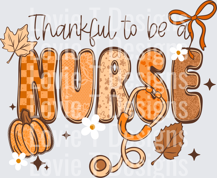 Thankful To Be A Nurse fall DTF transfer design
