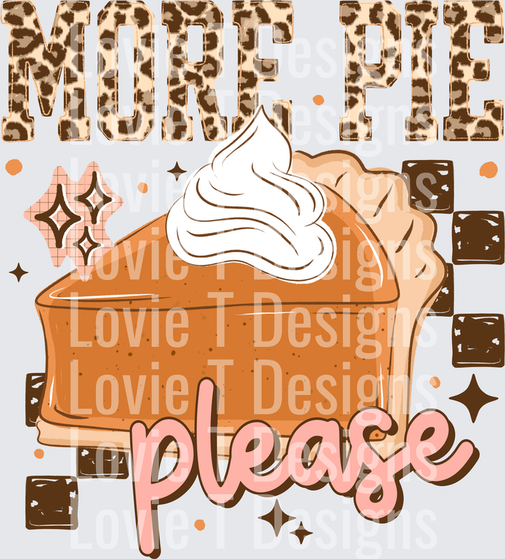 More Pie Please DTF transfer design