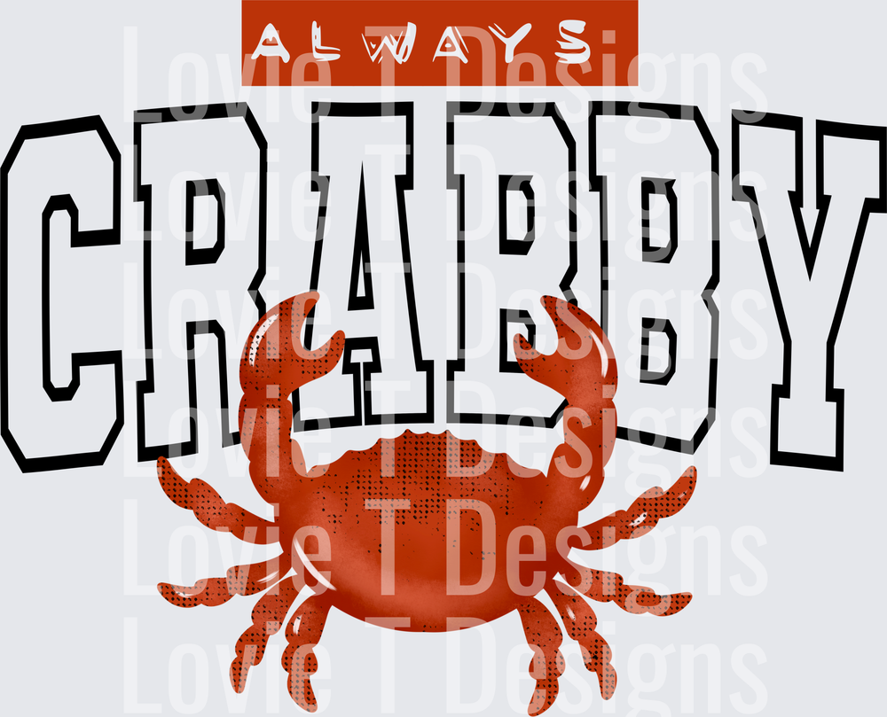 Always Crabby Black summer DTF transfer design