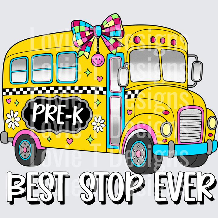 Pre-K Best Stop Ever Colorful School Bus with Bow – DTF Transfer