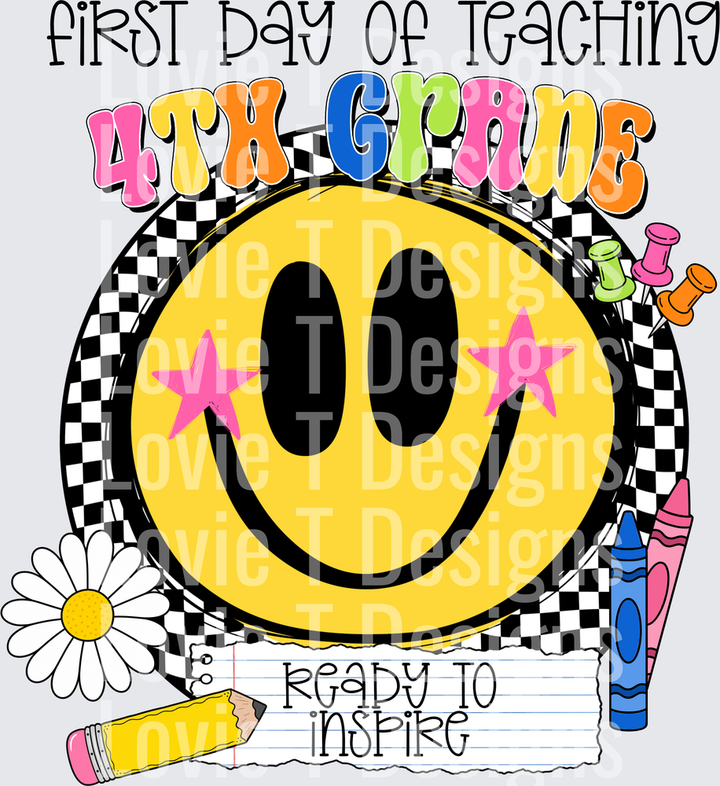 FIRST DAY OF TEACHING 4TH GRADE SMILEY FACE READY TO INSPIRE back-to-school DTF transfer design