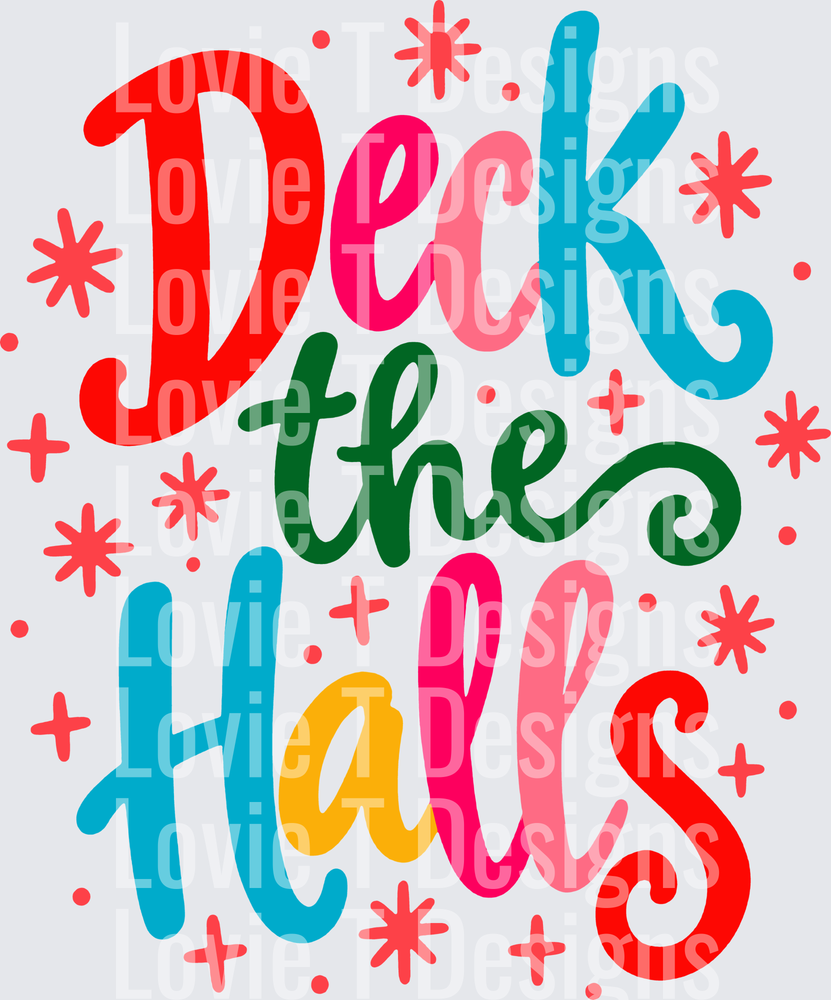 Deck the Halls colorful script Christmas DTF transfer design