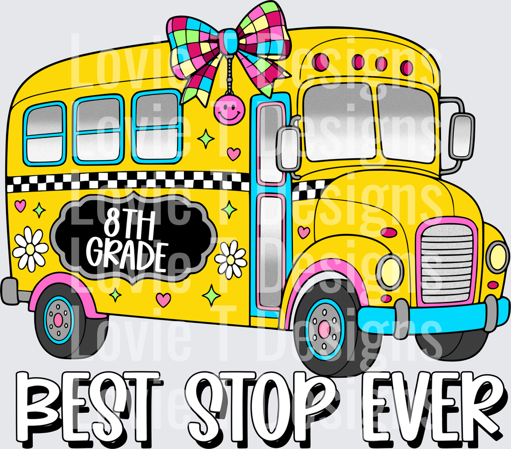 8th Grade Best Stop Ever Cute School Bus with Bow