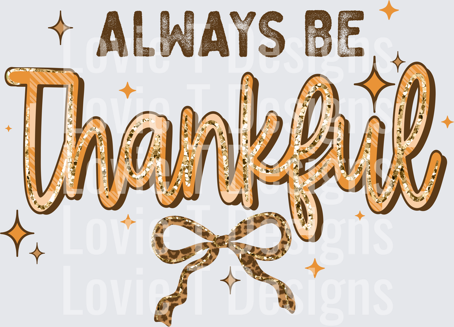 Always be thankful