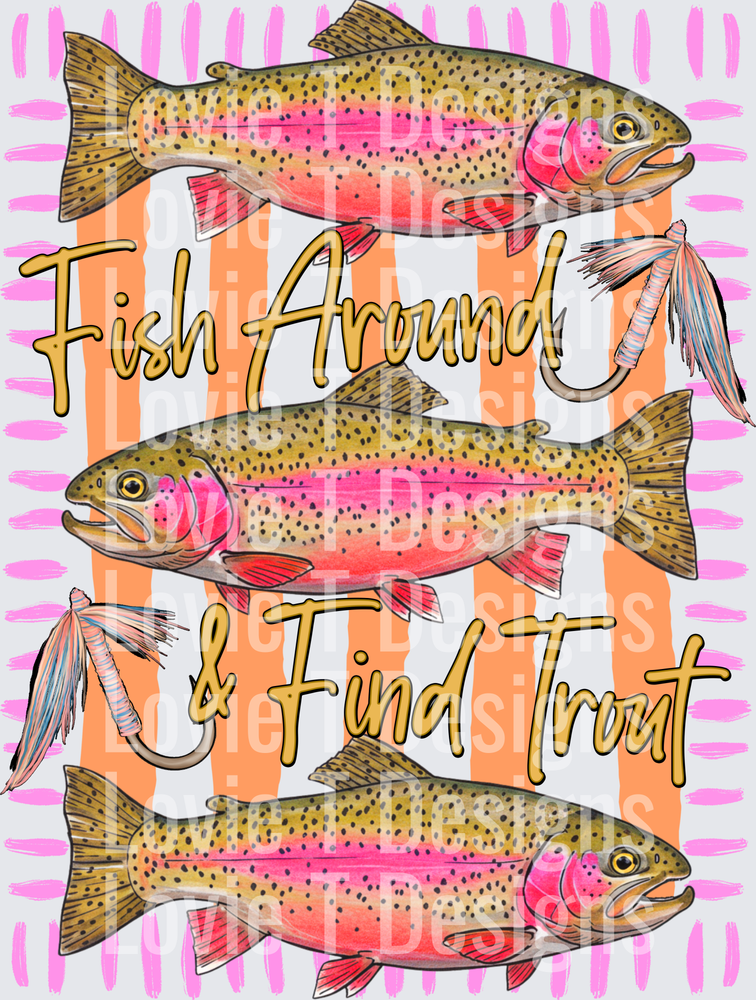 Fish Around and Find Trout