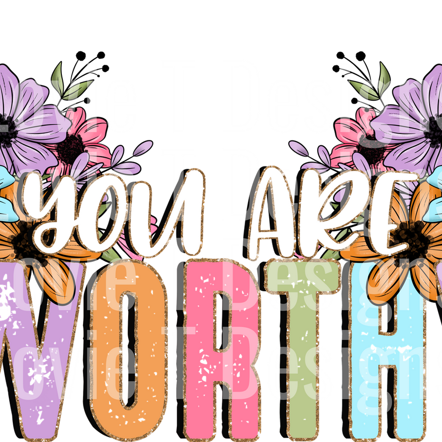 You are worthy
