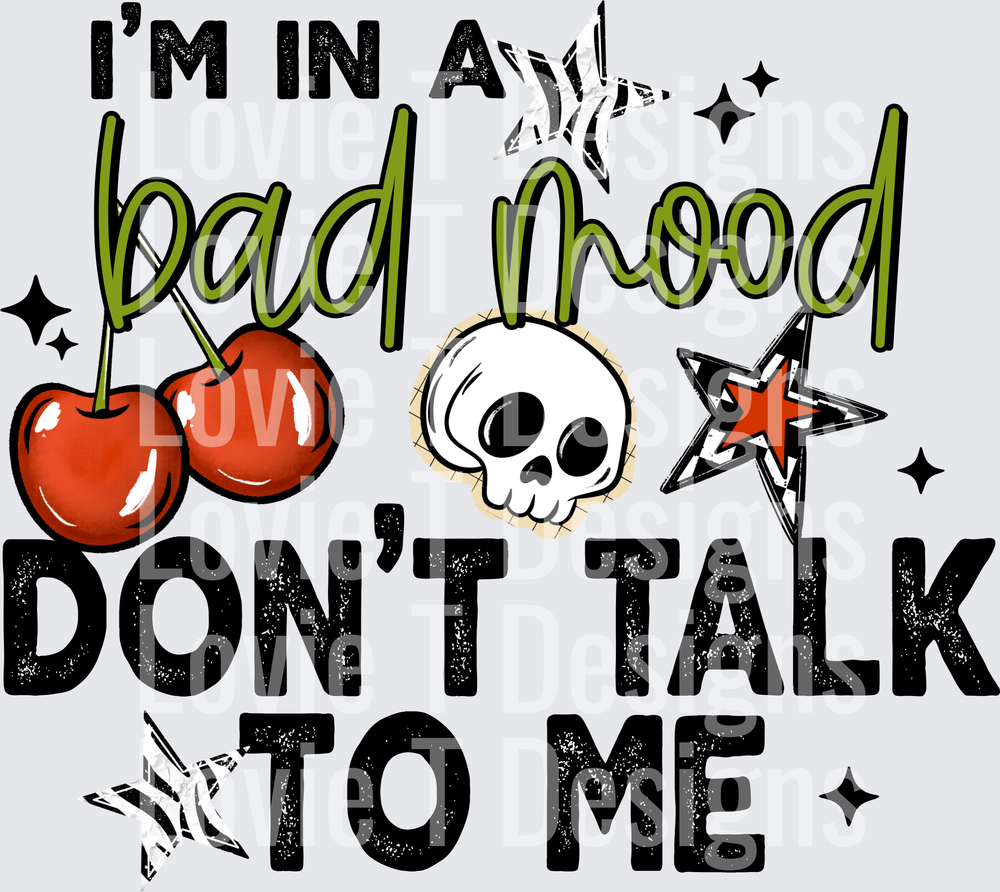 IN A BAD MOOD BLACK Everyday DTF transfer design