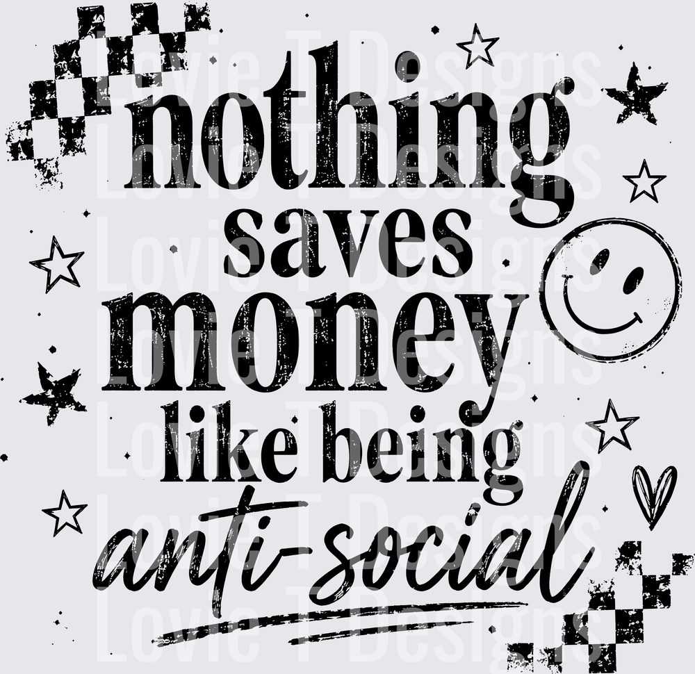 NOTHING SAVES MONEY ANTI SOCIAL black
