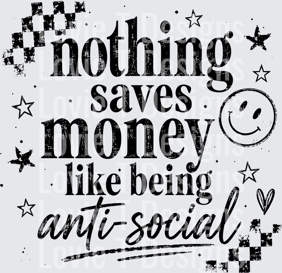 NOTHING SAVES MONEY ANTI SOCIAL black