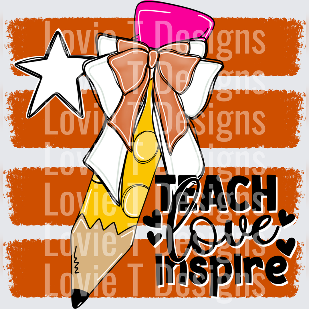 Teach Love Inspire Pencil with Bow and Star Stripes – DTF Transfer