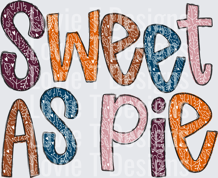 Sweet as Pie Thanksgiving DTF transfer design